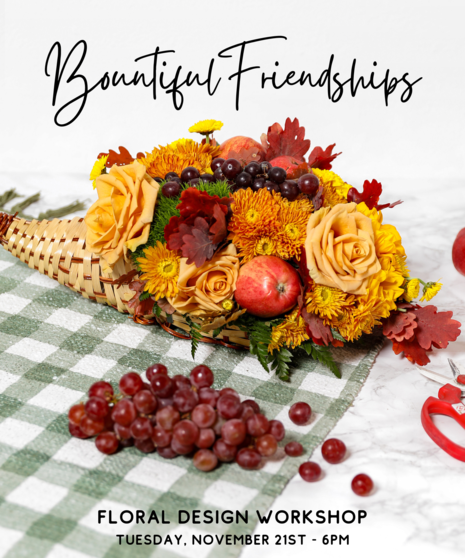 Bountiful Friendship Workshop - November 21st at Both Shops