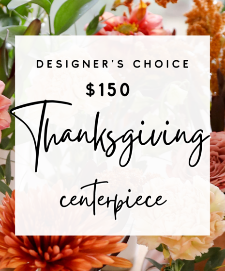  Leave it up to our expert designers who will hand-pick fresh floral in fall hues to create a one-of-a-kind centerpiece