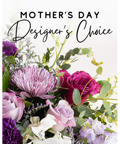 Designer's Choice Mother's Day Arrangement