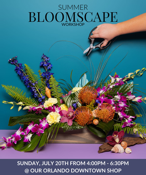 Summer Bloomscape - Orlando Design Workshop - July 20th